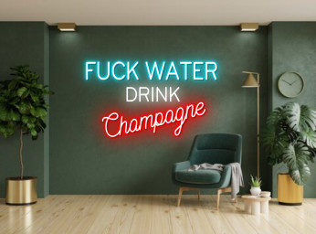 Save Water Drink Champagne Neon Signs