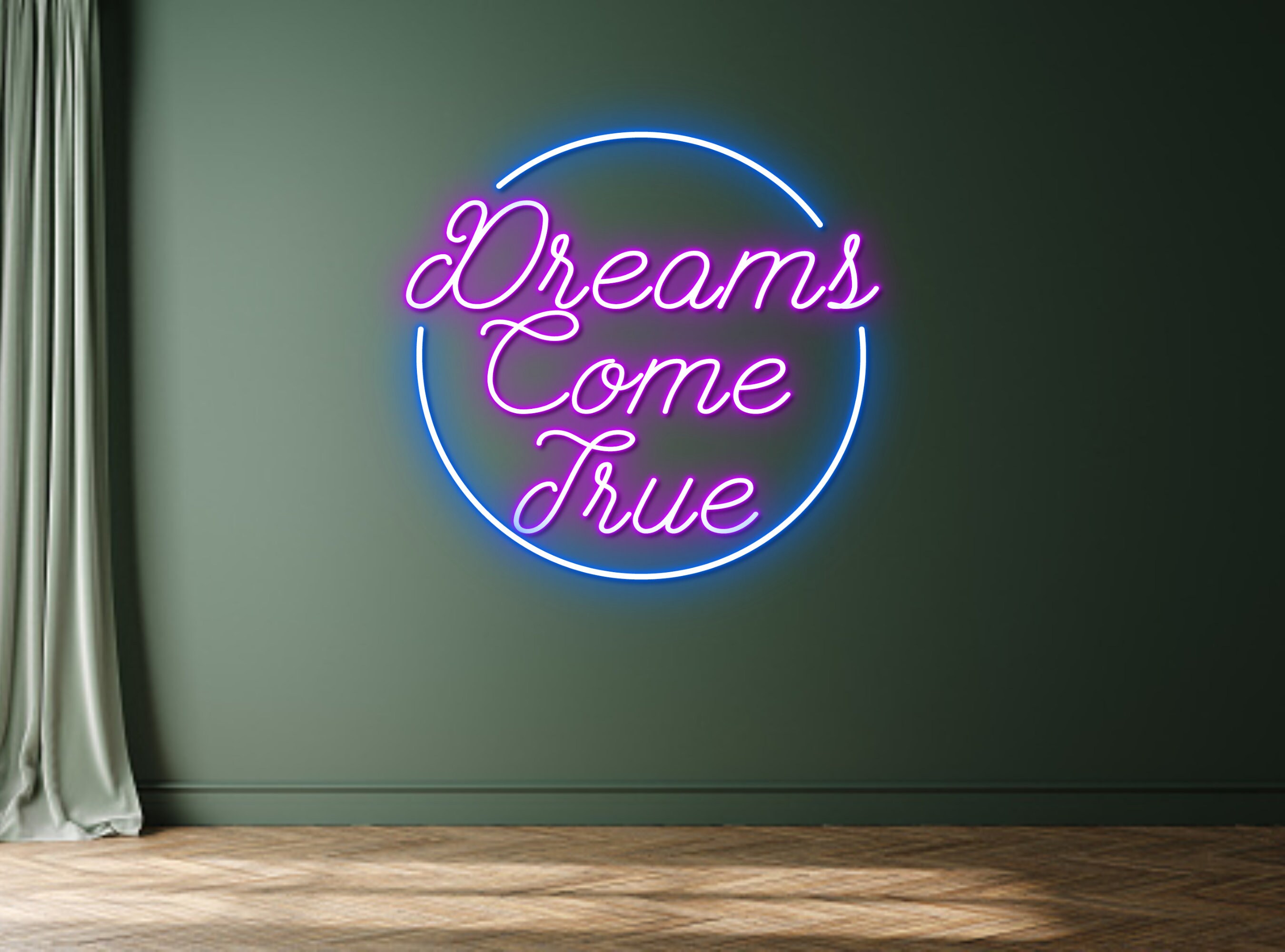 Dream Come True Neon Sign