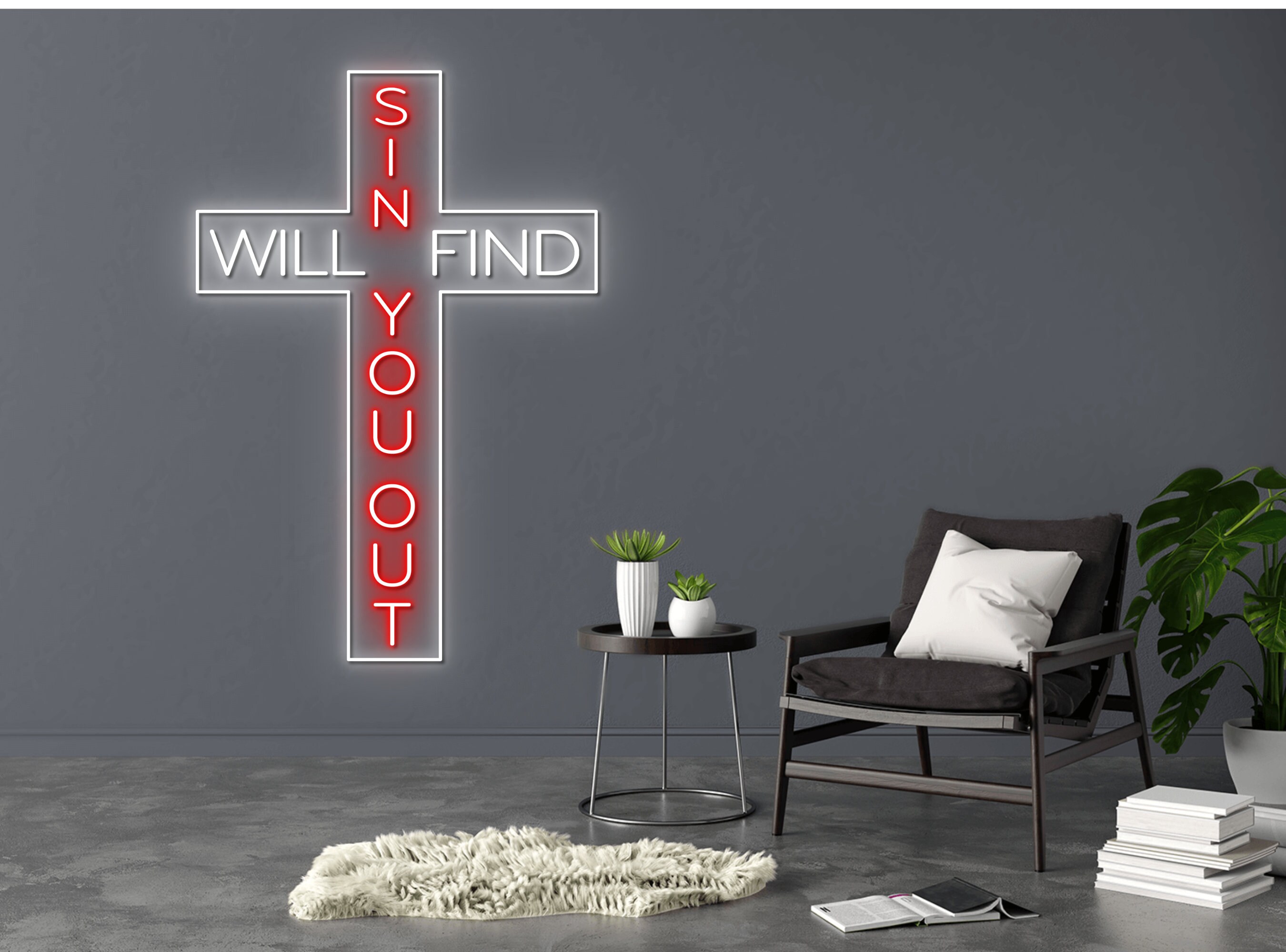 Sin Will Find You Out Neon Sign
