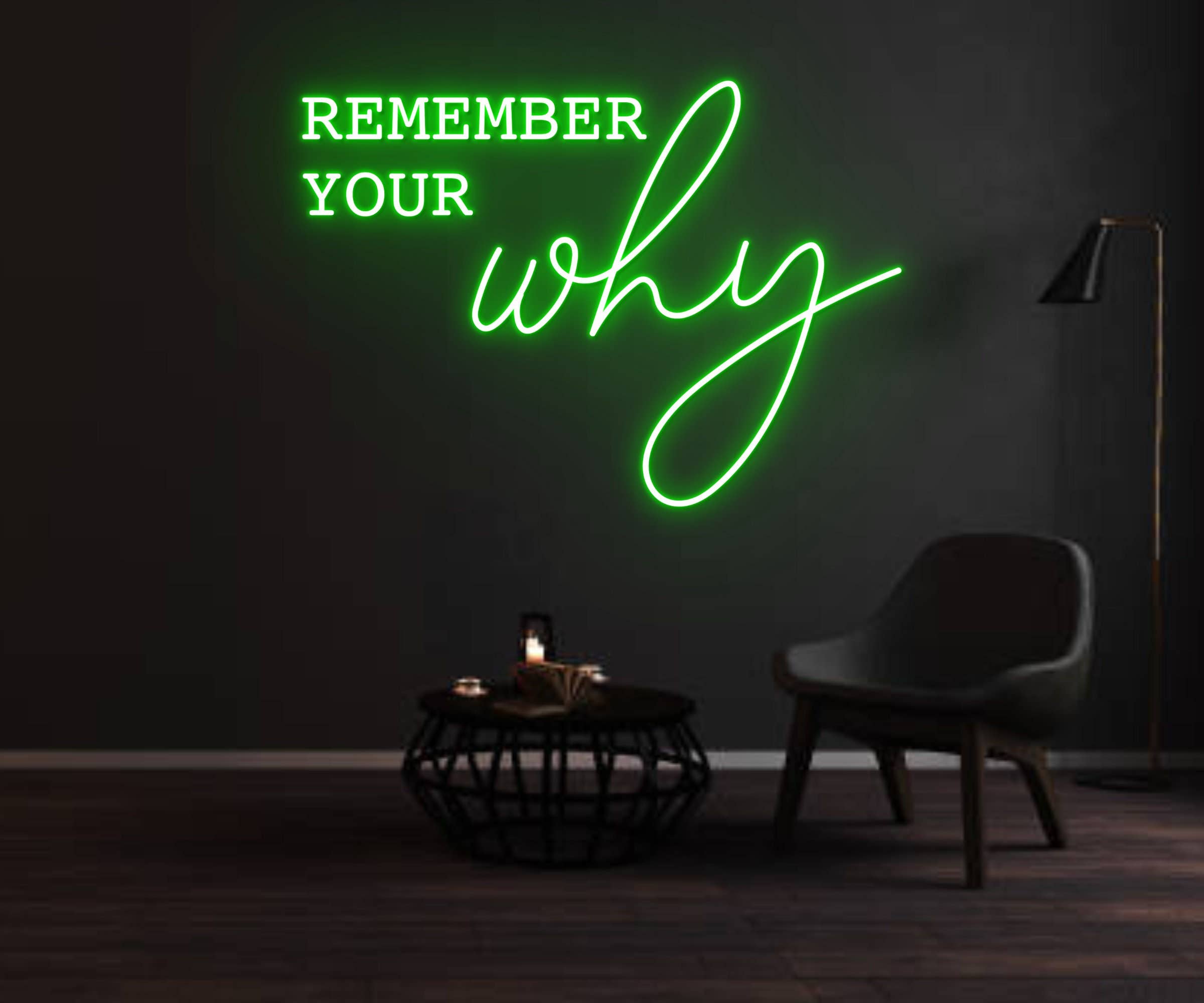 Remember Your Why Neon Sign Quote Home Wall Decor