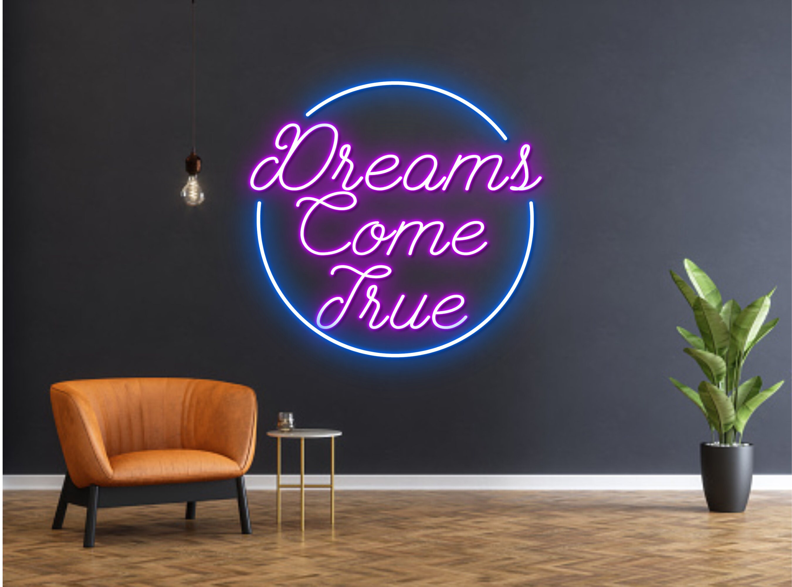 Dream Come True Neon Sign