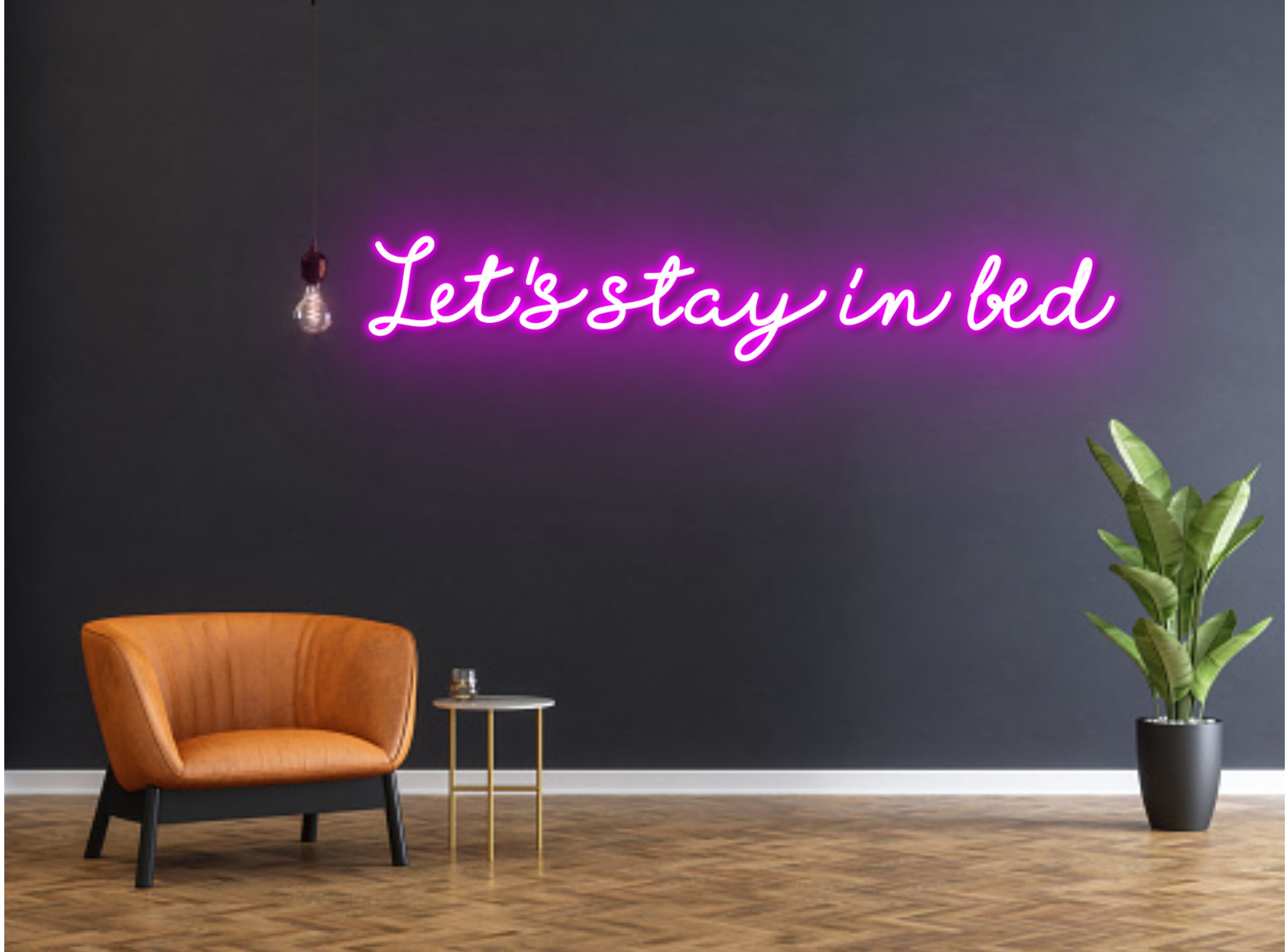 Let's Stay In The Bed Neon Sign Home Office Living Room