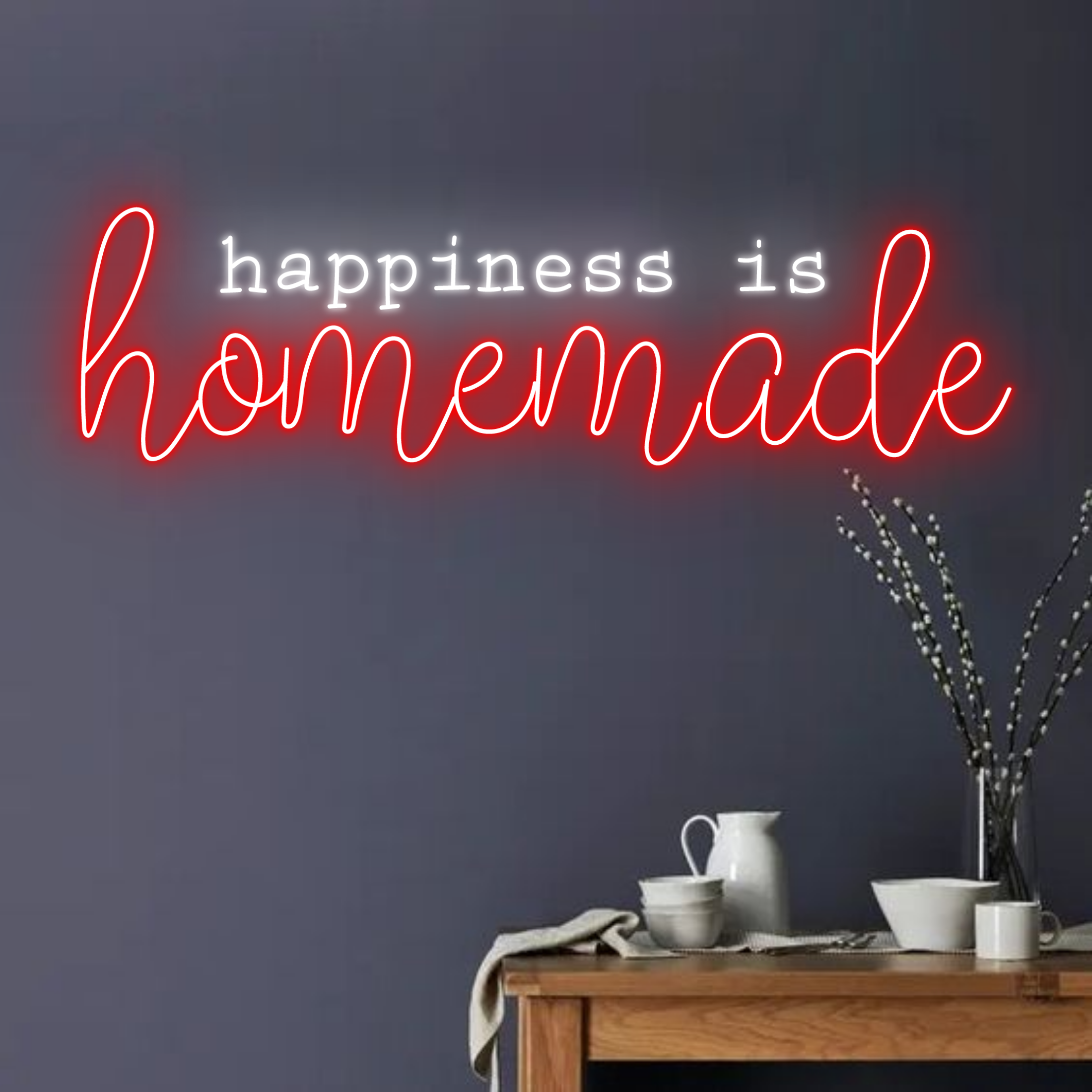 Happiness is Homemade Neon Sign