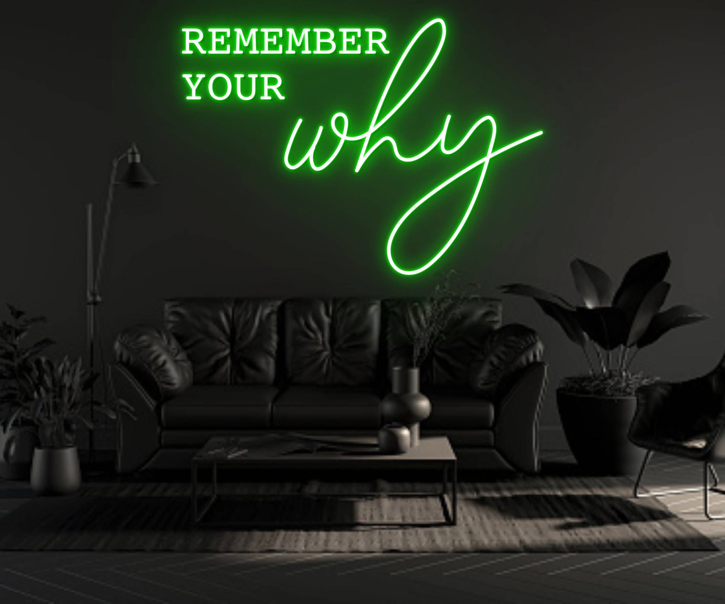 Remember Your Why Neon Sign Quote Home Wall Decor