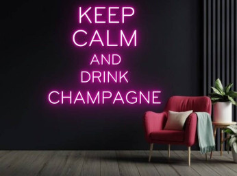 Keep Calm And Drink Champagne Neon Sign Bar Decor