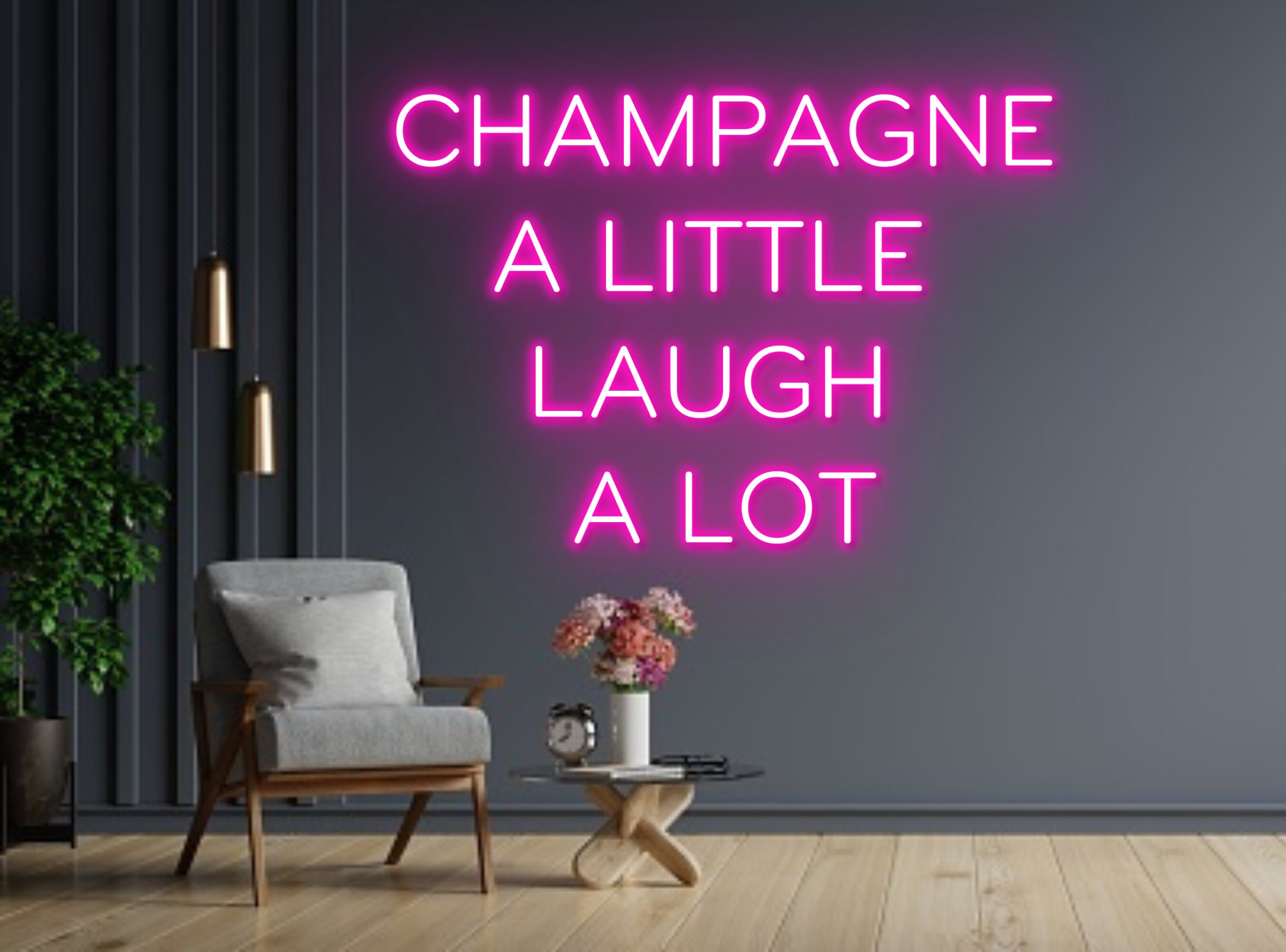Champagne A Little Laugh A Lot Neon Sign