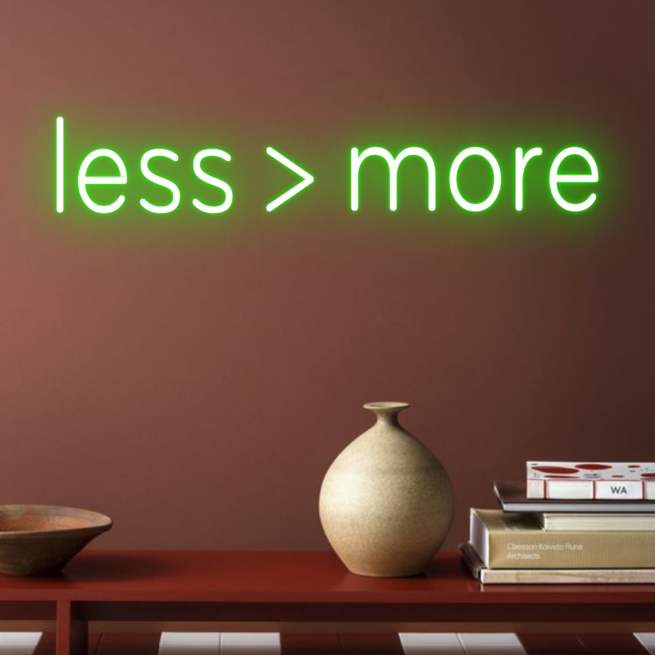 Less Is More Neon Sign Long-lasting Office Decor