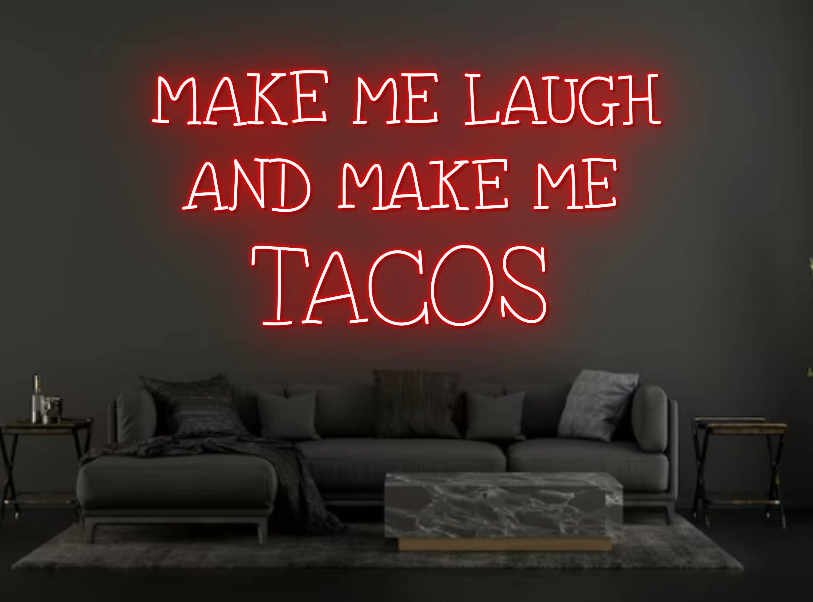 Make Me Laugh Tacos Neon Sign Quote Restaurant Wall Decor