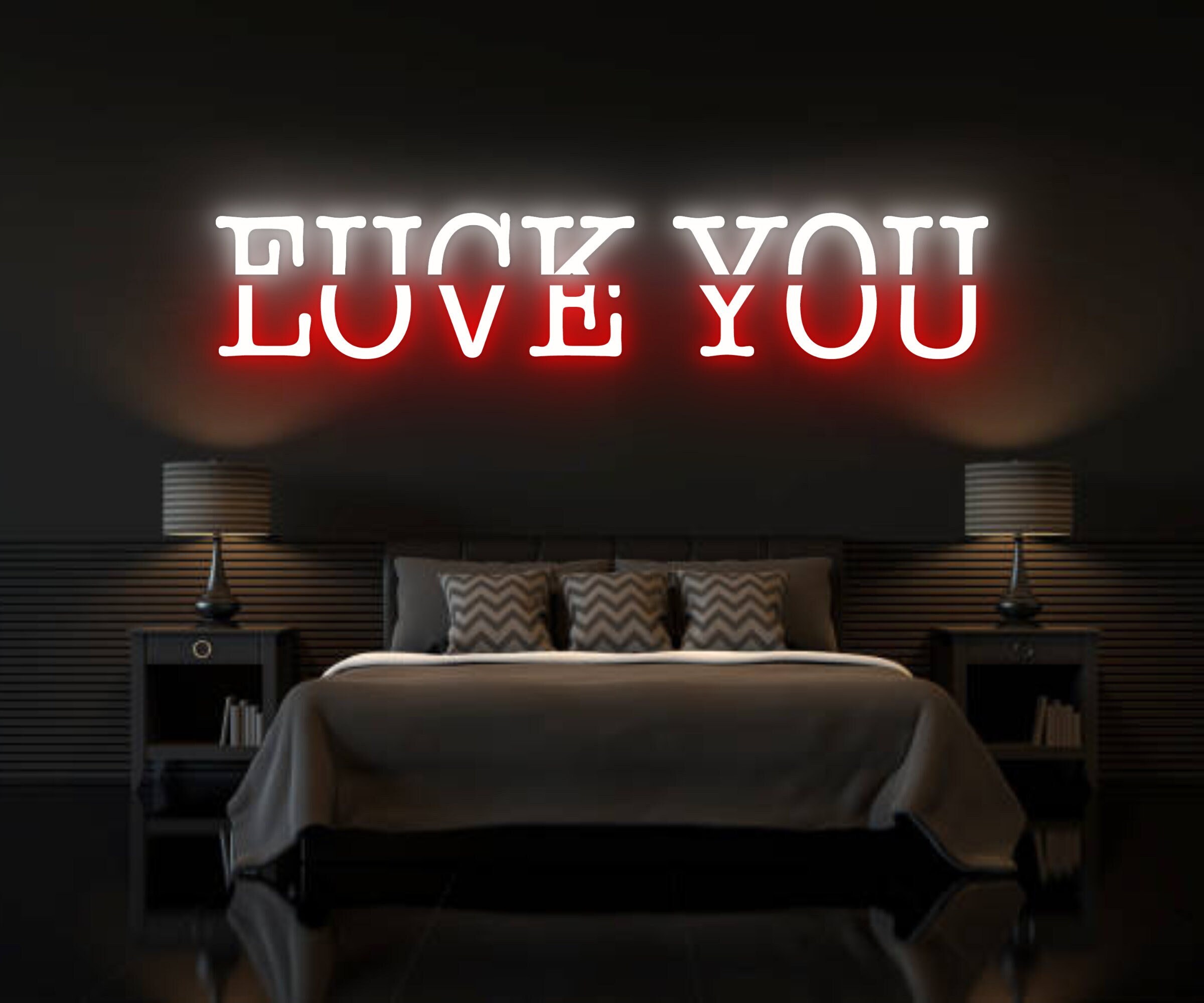 Fuck You Love You Neon Sign
