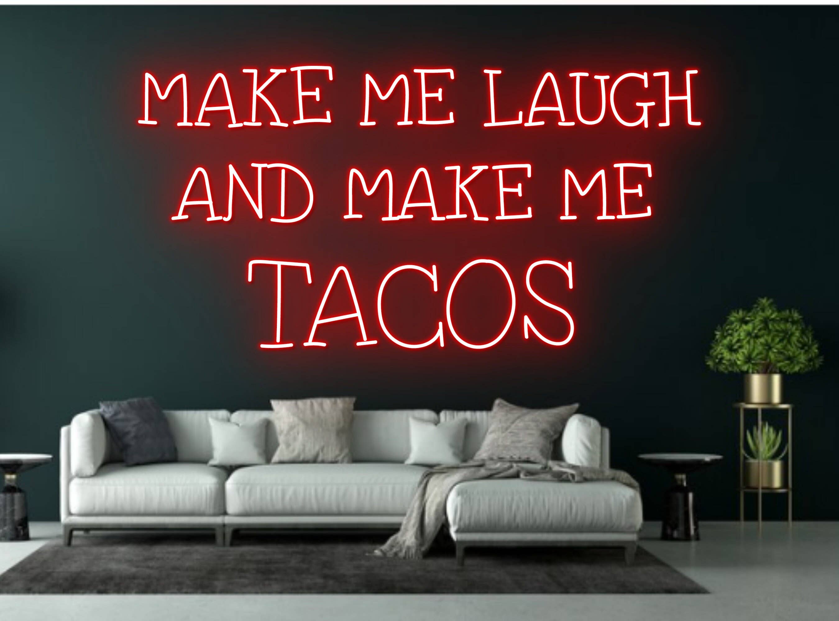 Make Me Laugh Tacos Neon Sign Quote Restaurant Wall Decor
