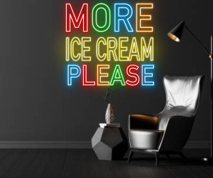 More Ice Cream Please Neon Sign Ice Cream Parlor Wall Art