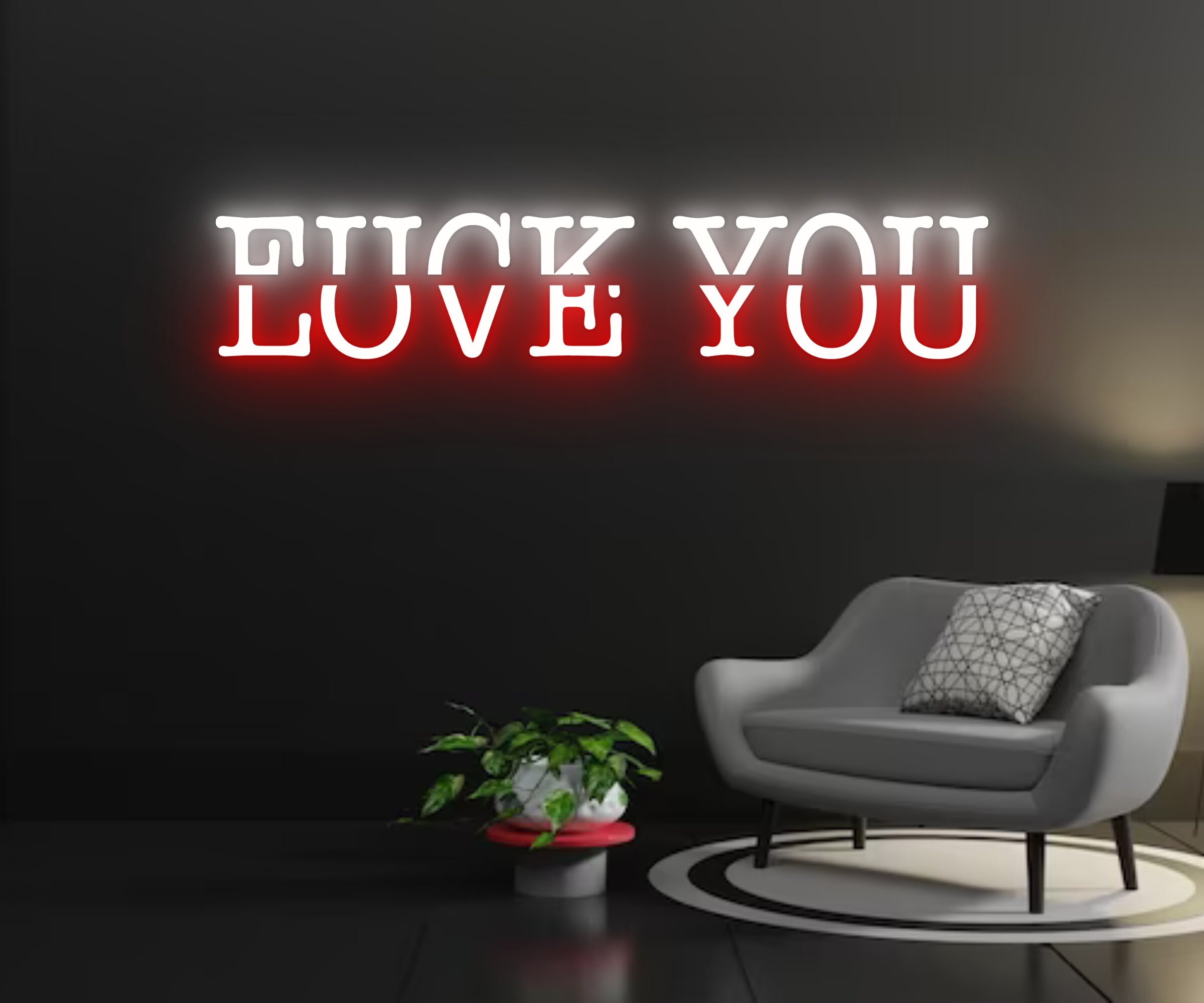 Fuck You Love You Neon Sign