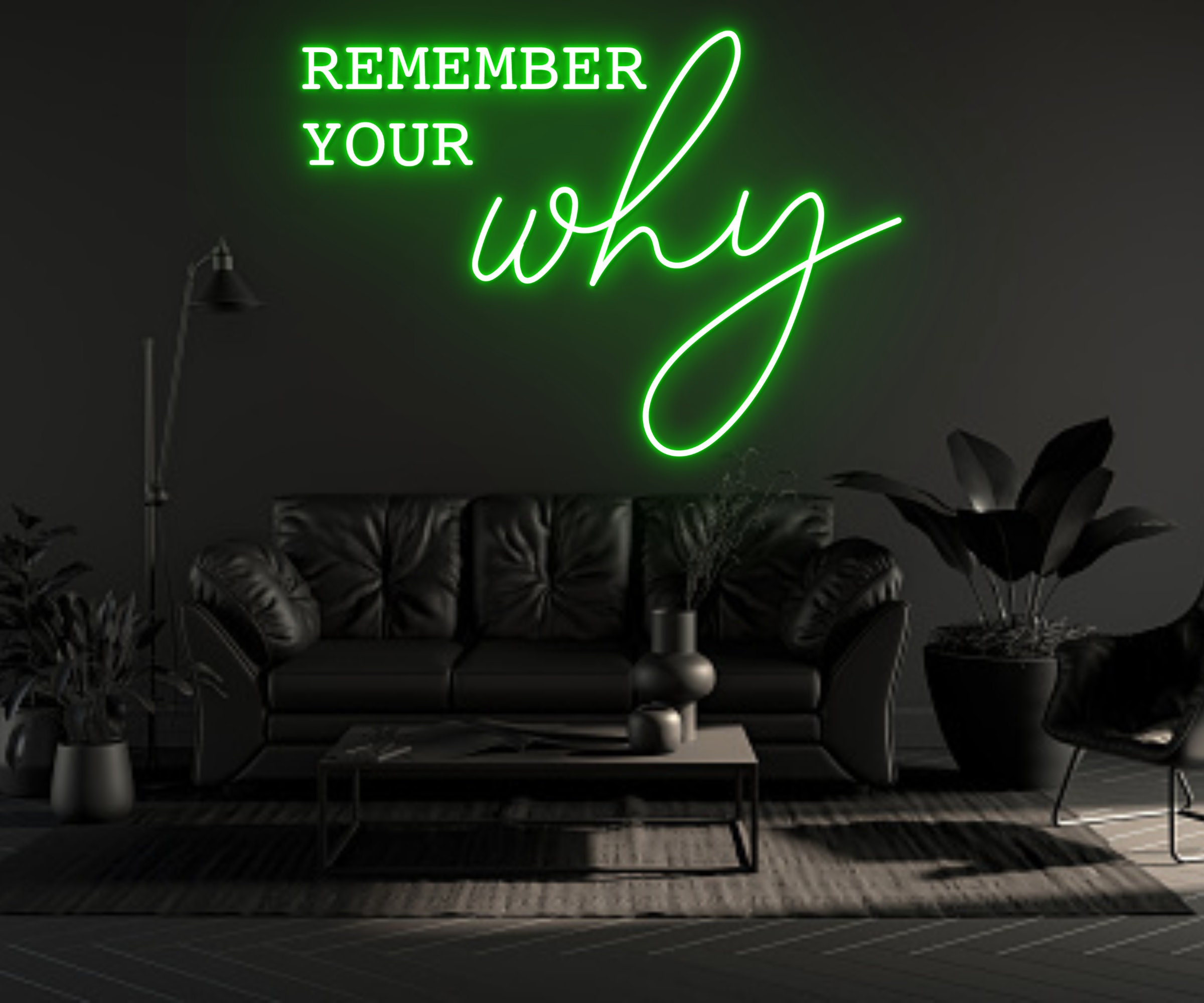 Remember Your Why Neon Sign