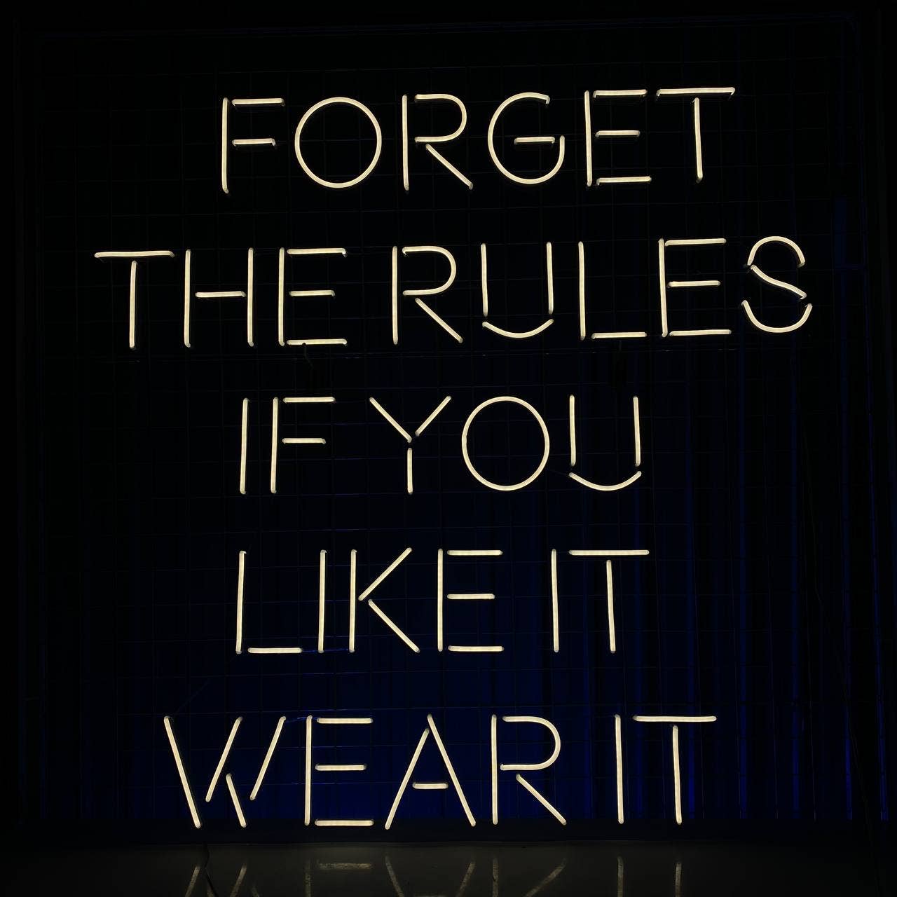 Forger The Rules If You Like It Wear It Neon Sign Decoration
