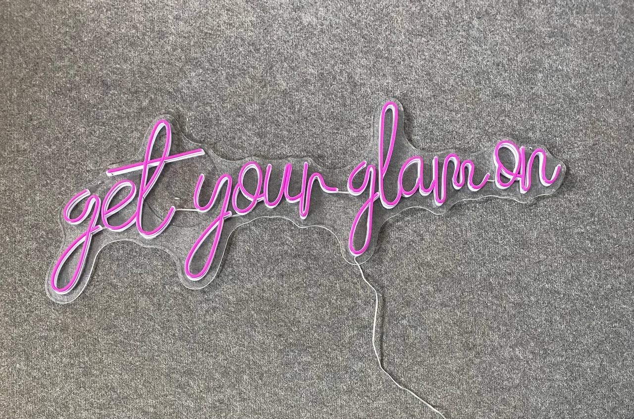 Get Your Glam On Neon Sign Quote Wall Sign Decor