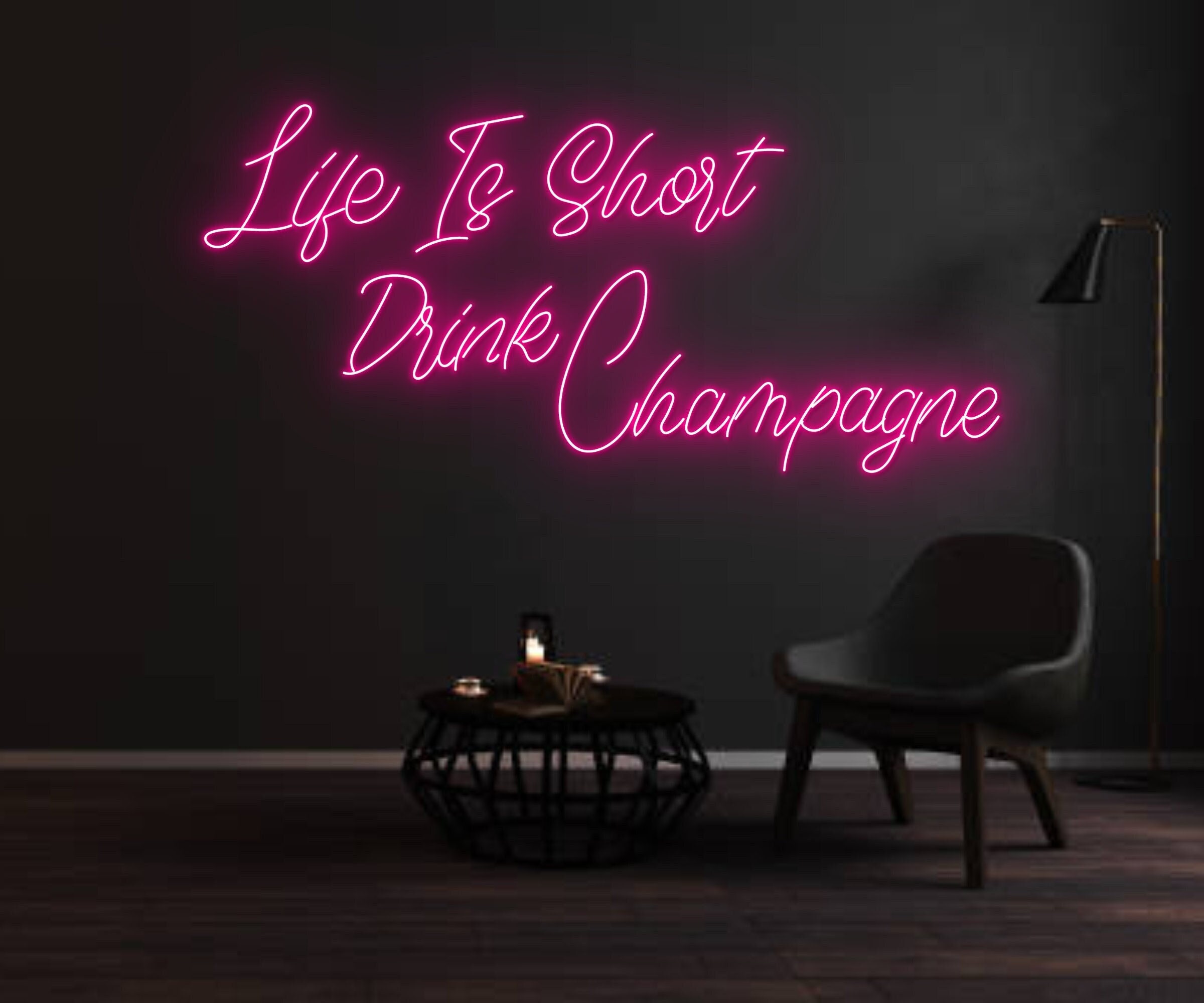 Life Is Short Drink Champagne Neon Sign