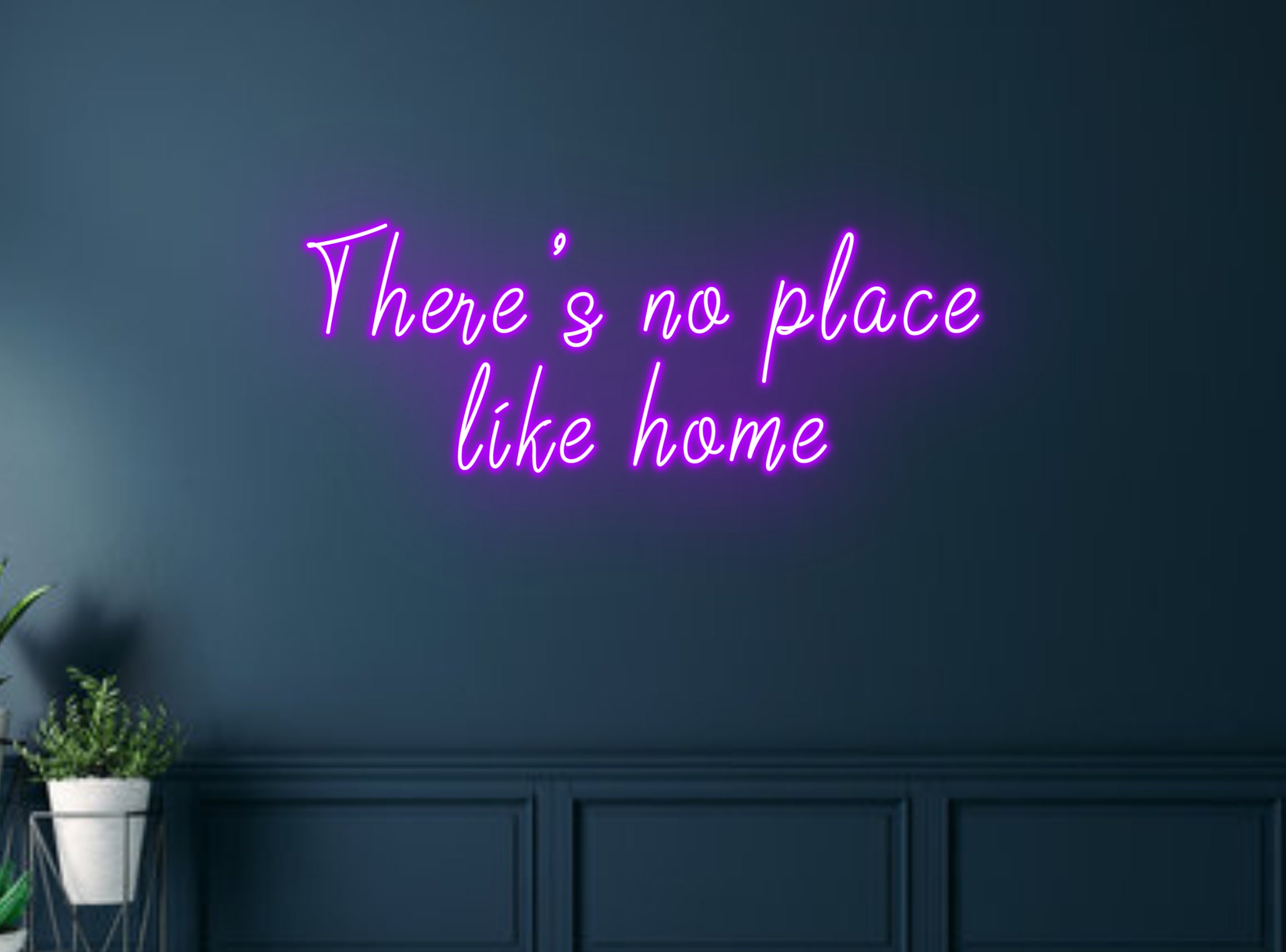 There Is No Place Like Home Neon Sign