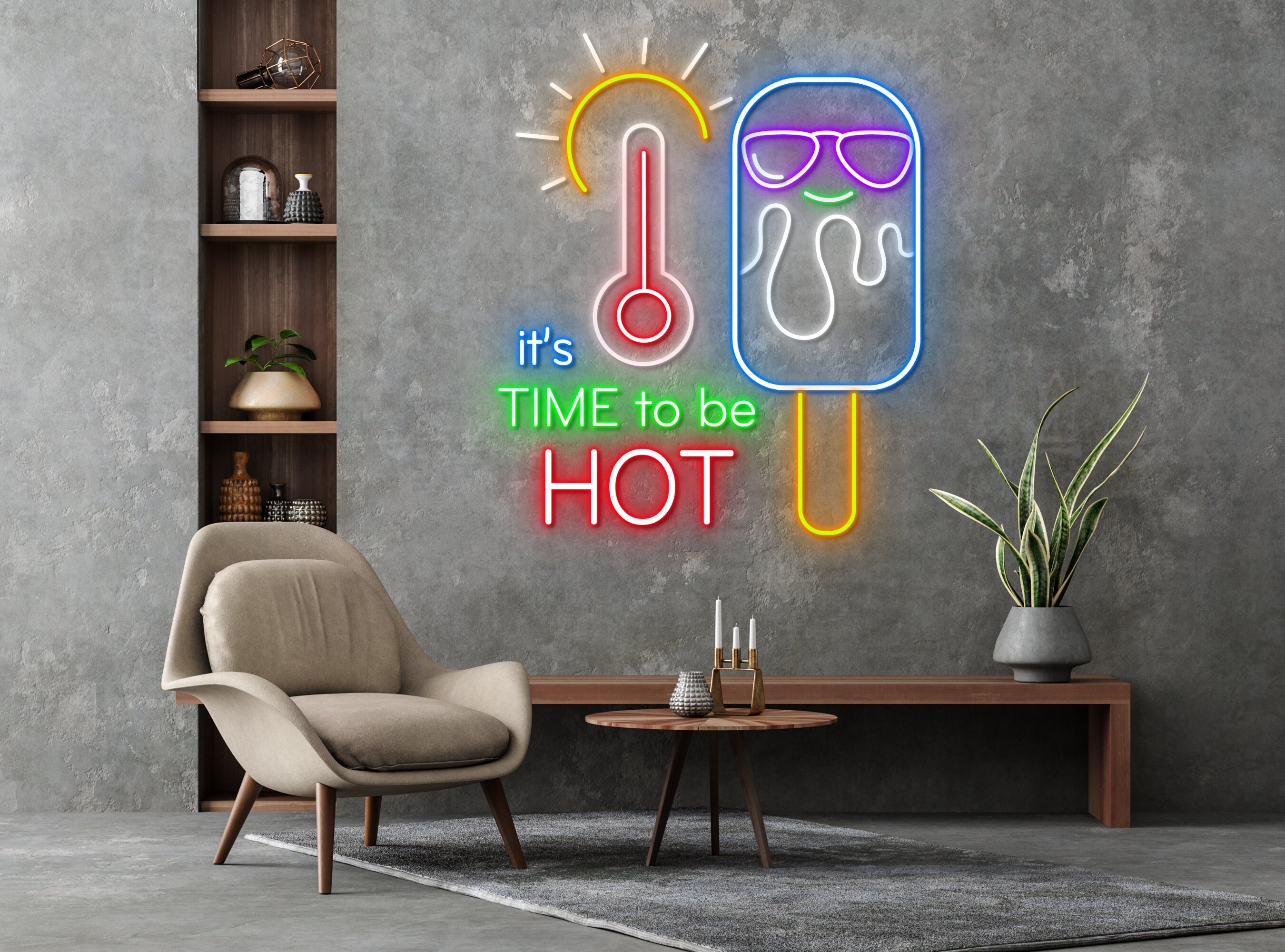 It's Time To Be Hot Ice Cream Neon Sign