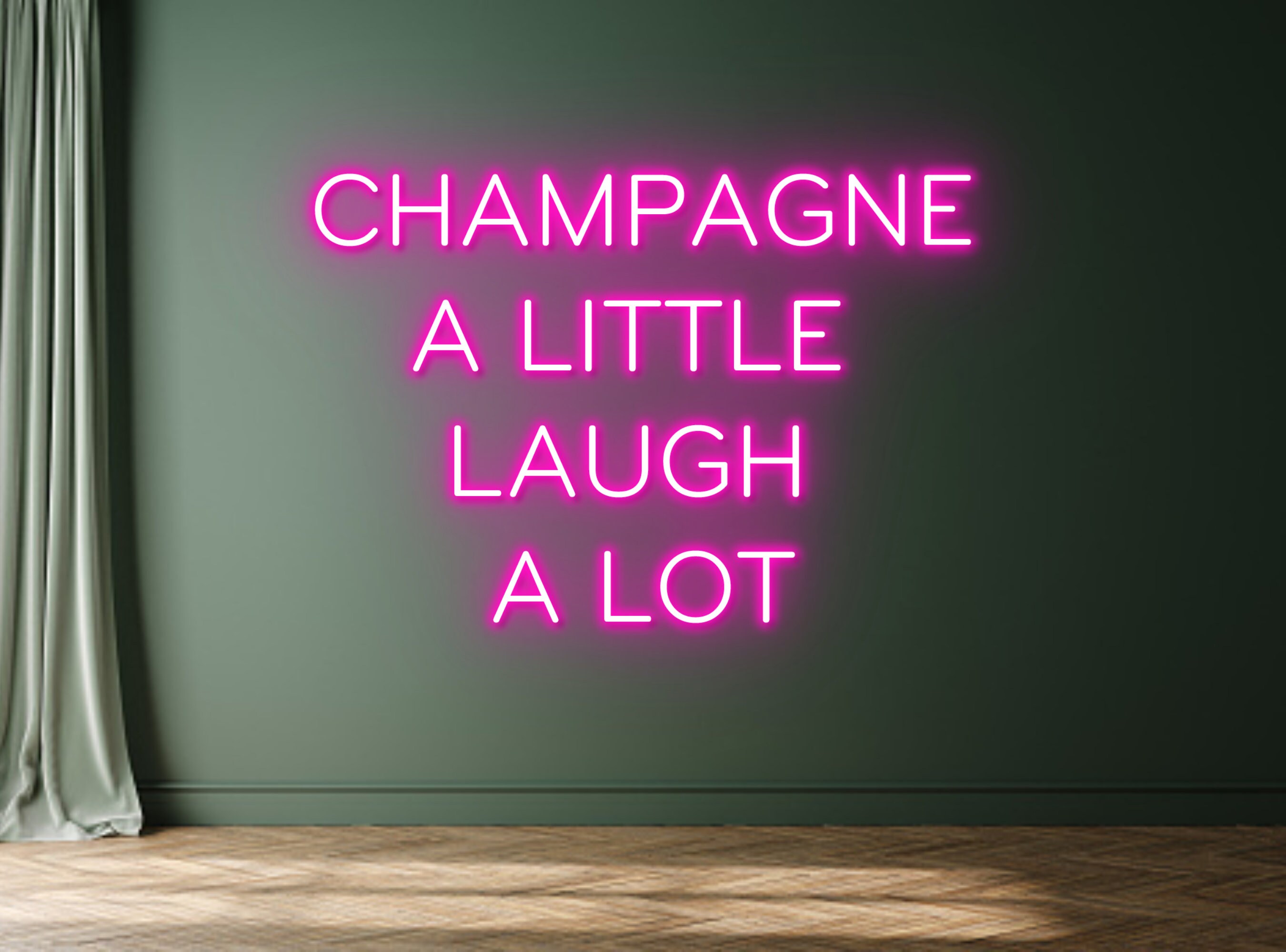 Champagne A Little Laugh A Lot Neon Sign