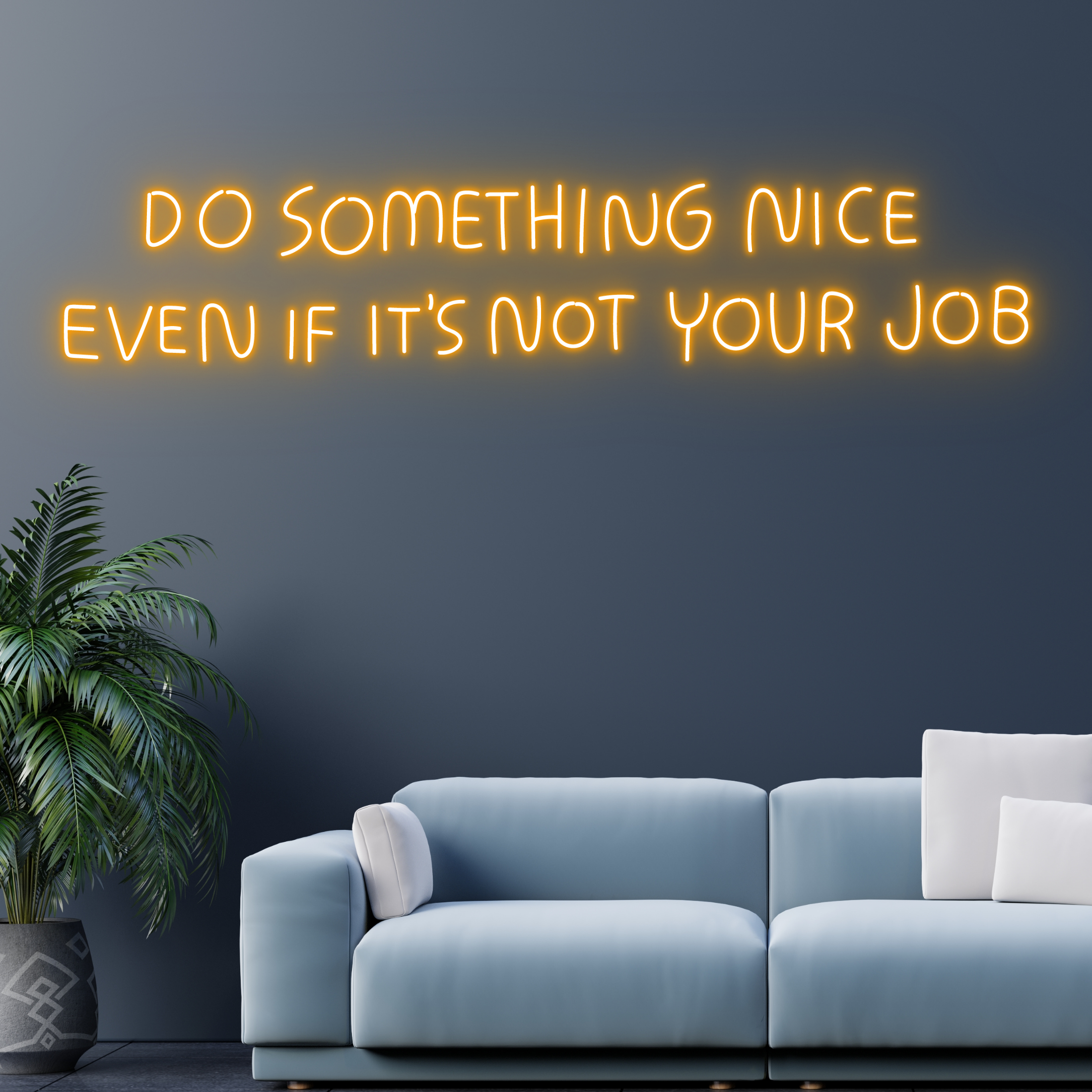 Do Sth Nice Even If Not Your Job Neon Sign Bussiness Decor