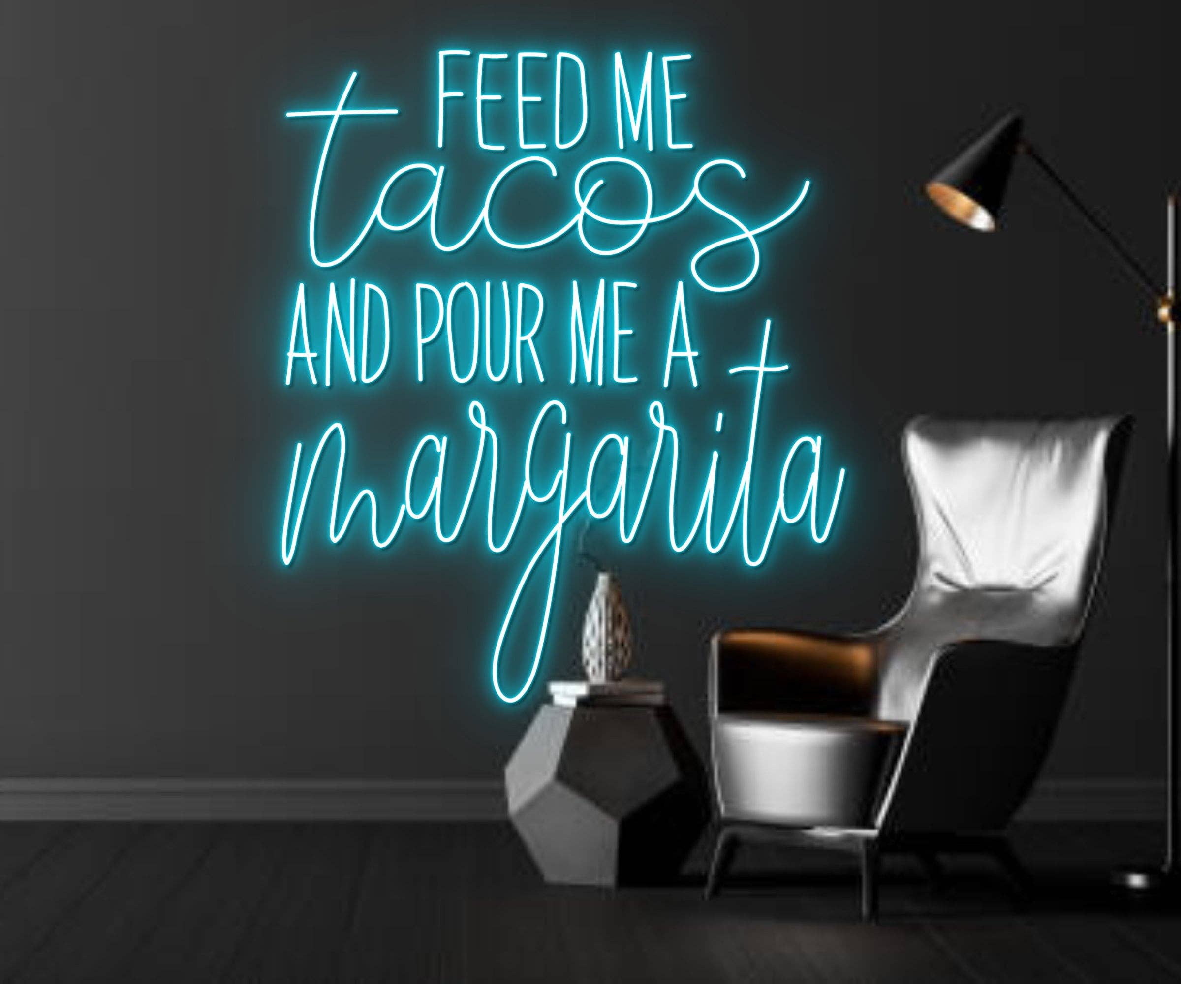 Feed Me Tacos Neon Sign Mexican Restaurant Quote Wall Decor