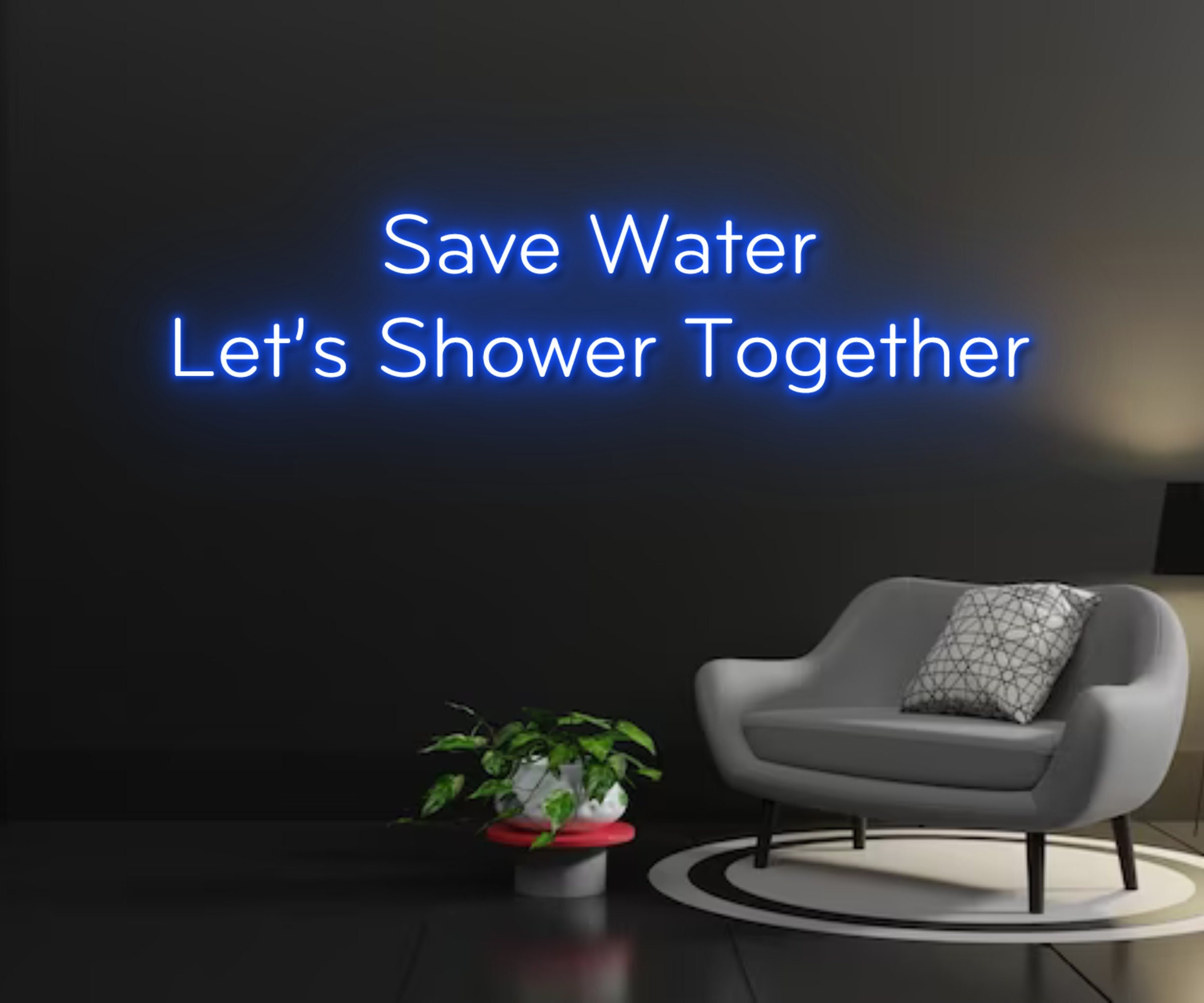 Save Water Let's Shower Together Neon Sign