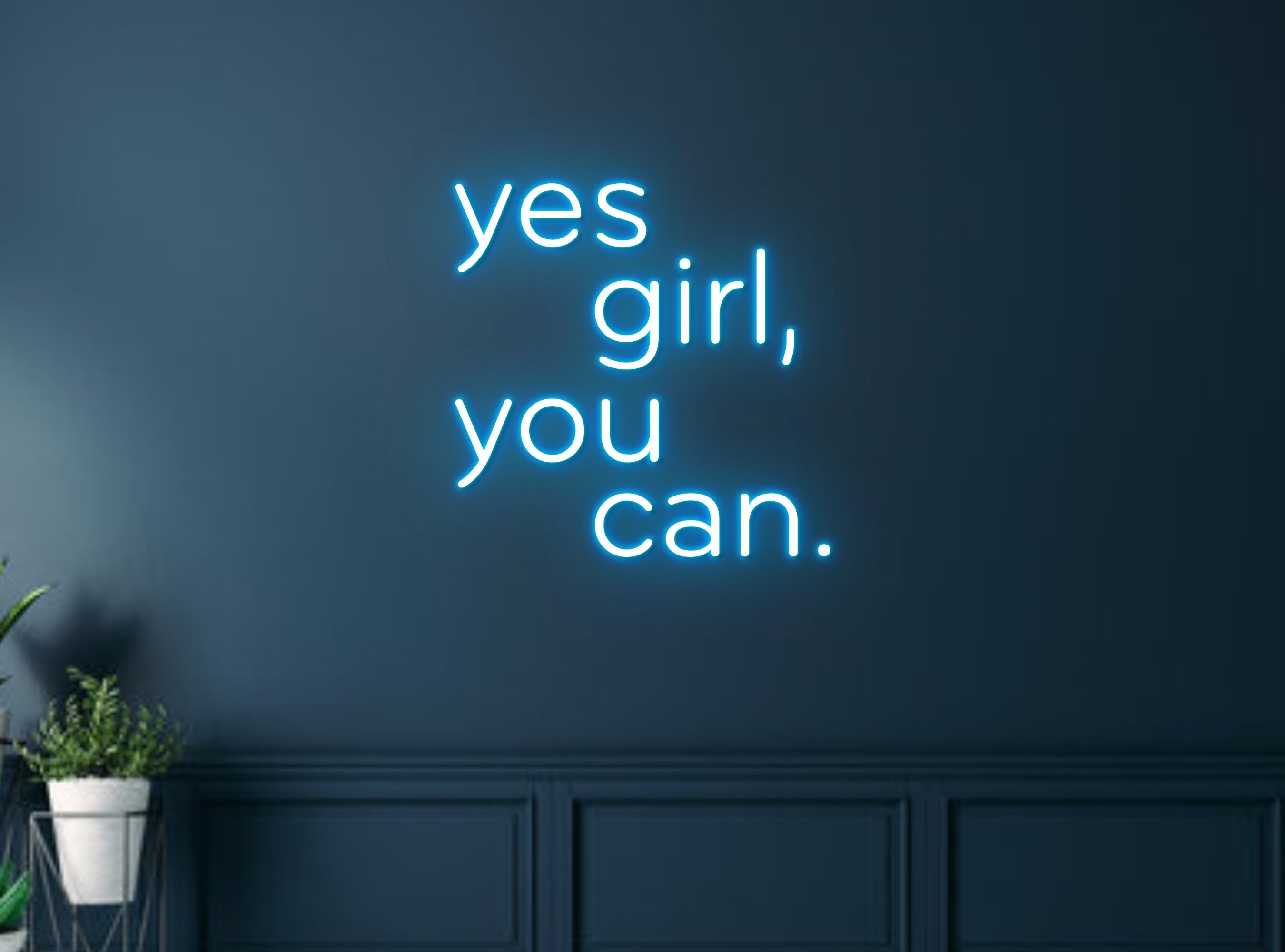 Yes Girl You Can Neon Sign