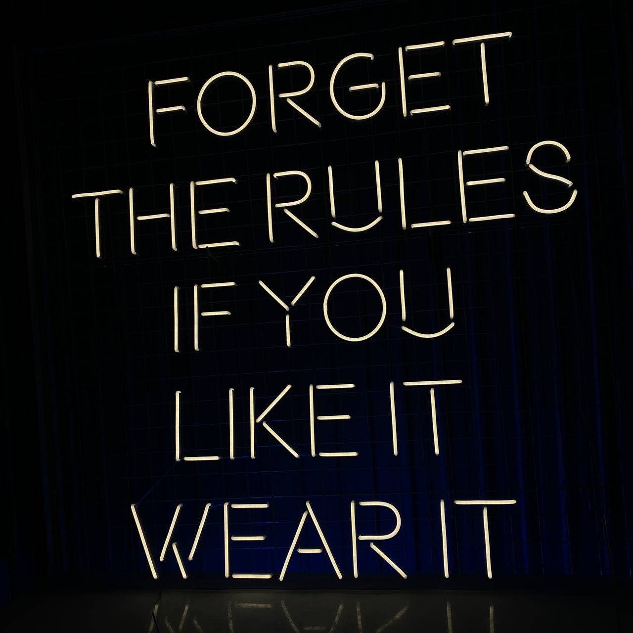 Forger The Rules If You Like It Wear It Neon Sign Decoration