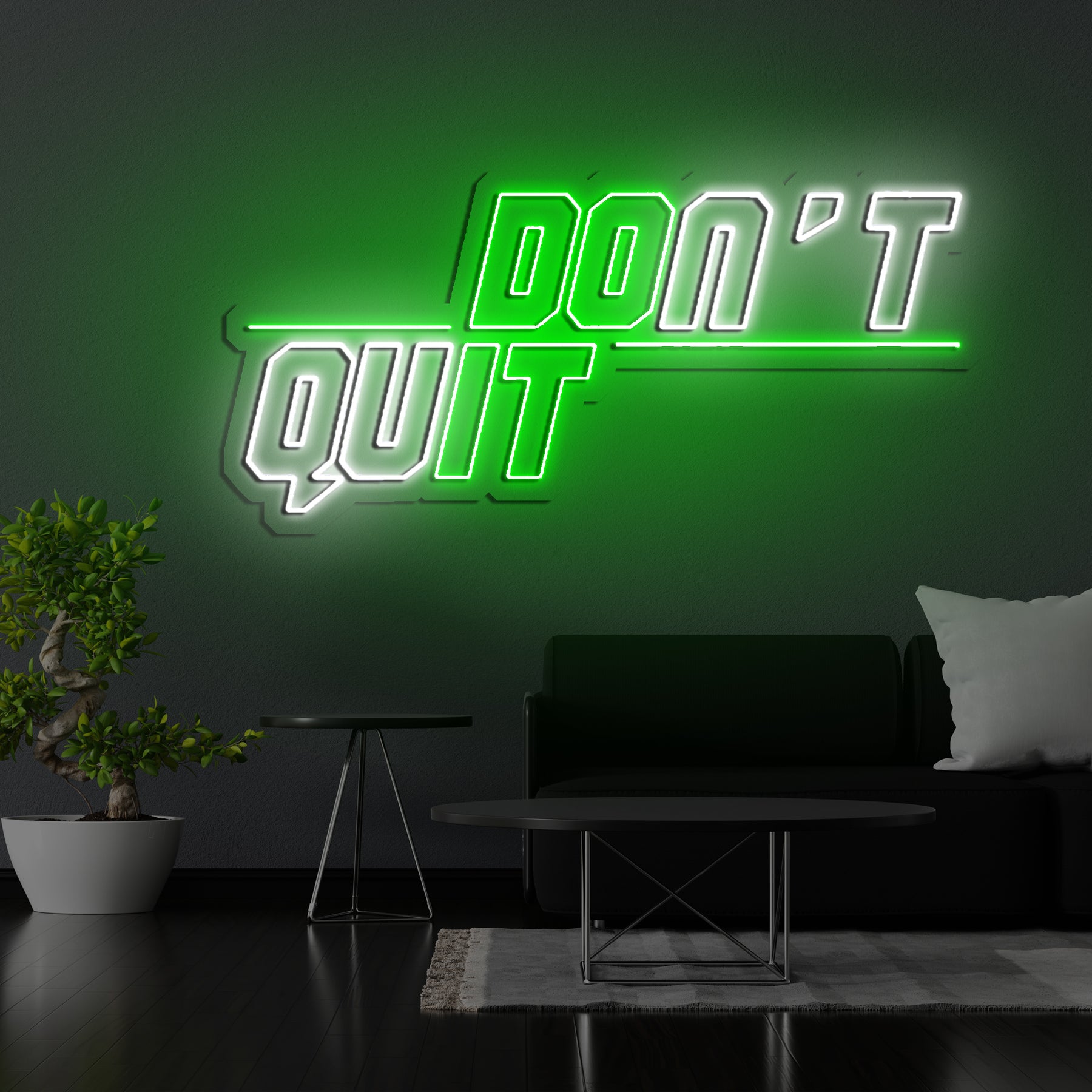 Don't Quit (Do It) Neon Sign