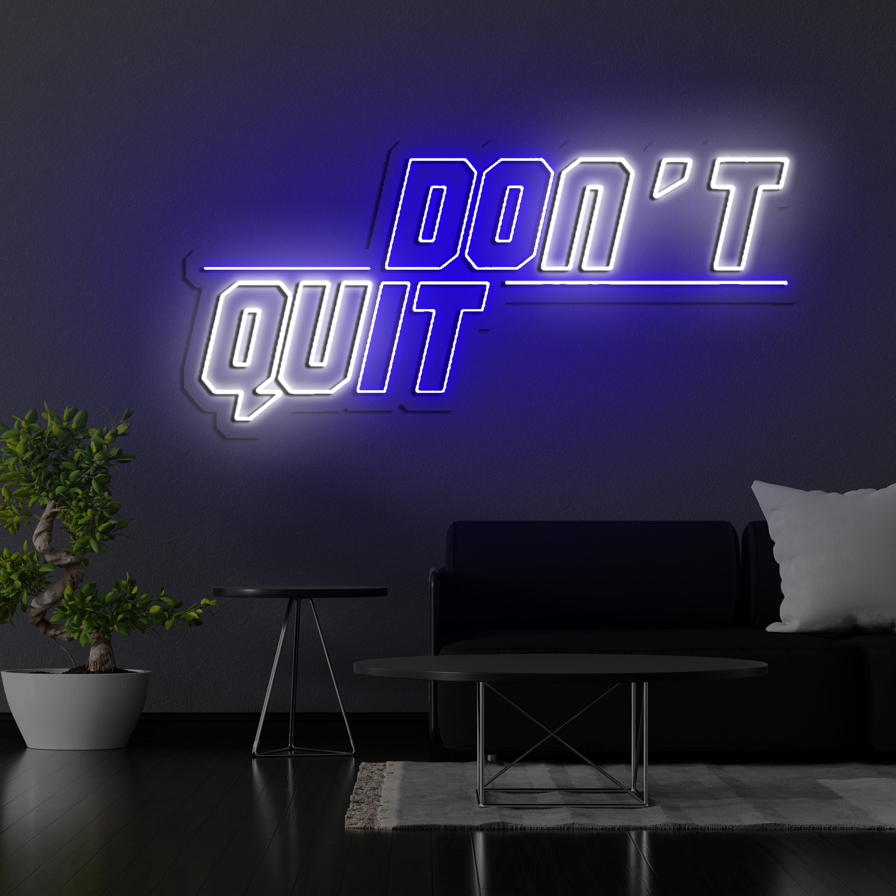 Don't Quit (Do It) Neon Sign