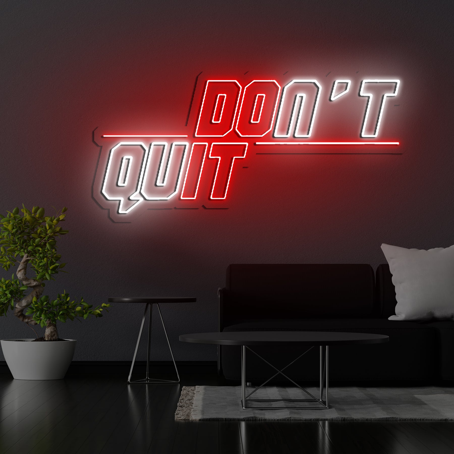 Don't Quit (Do It) Neon Sign