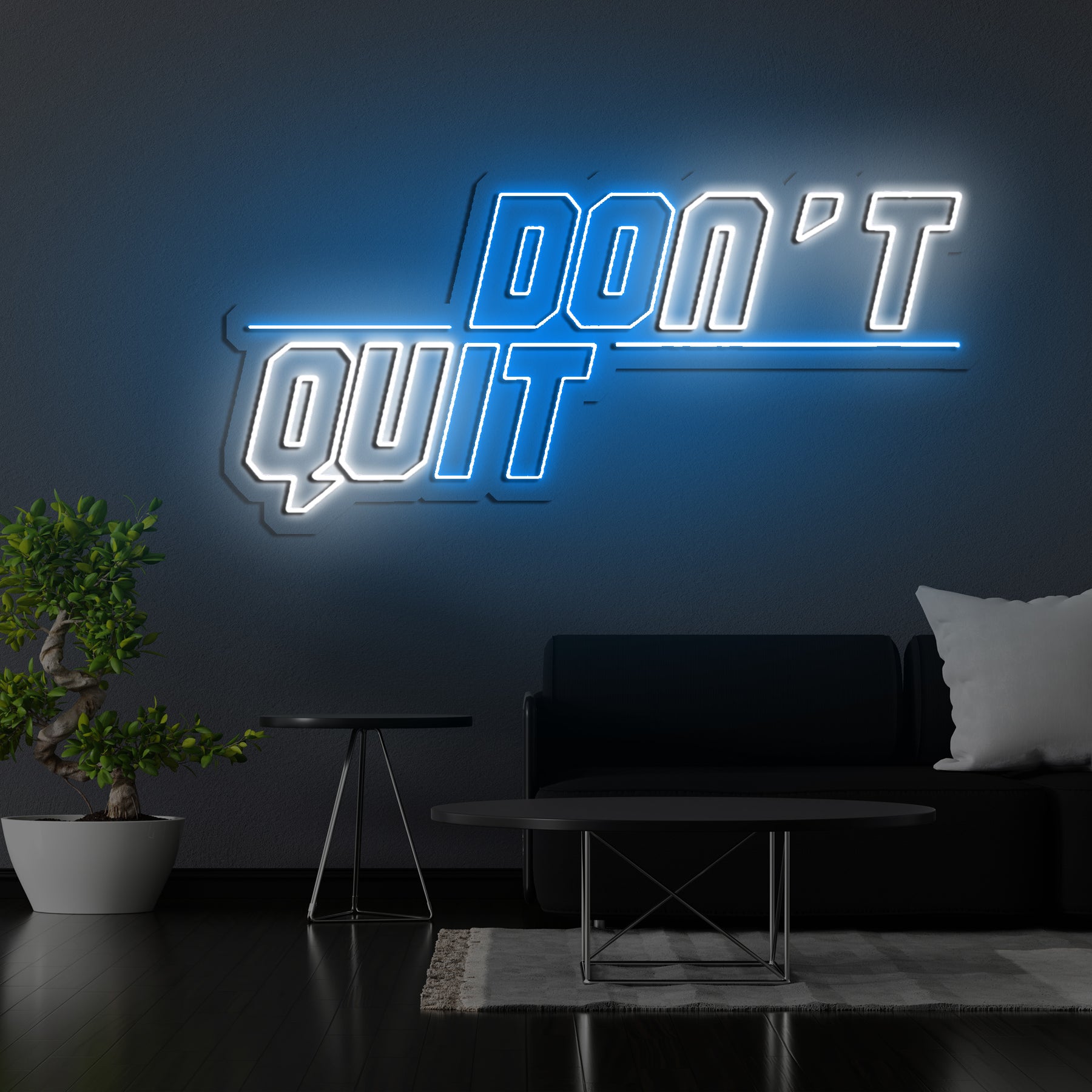 Don't Quit (Do It) Neon Sign