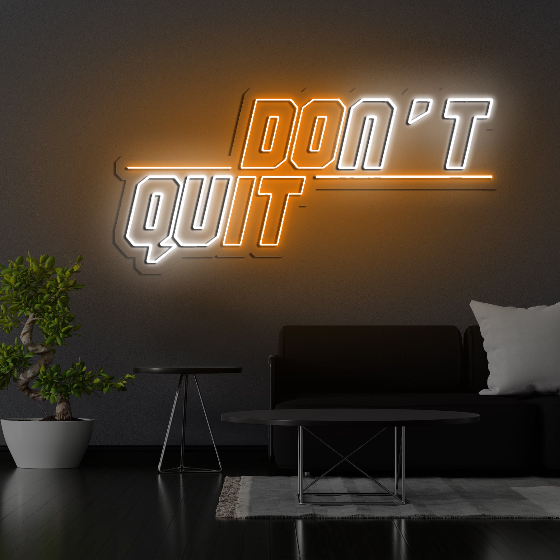 Don't Quit (Do It) Neon Sign