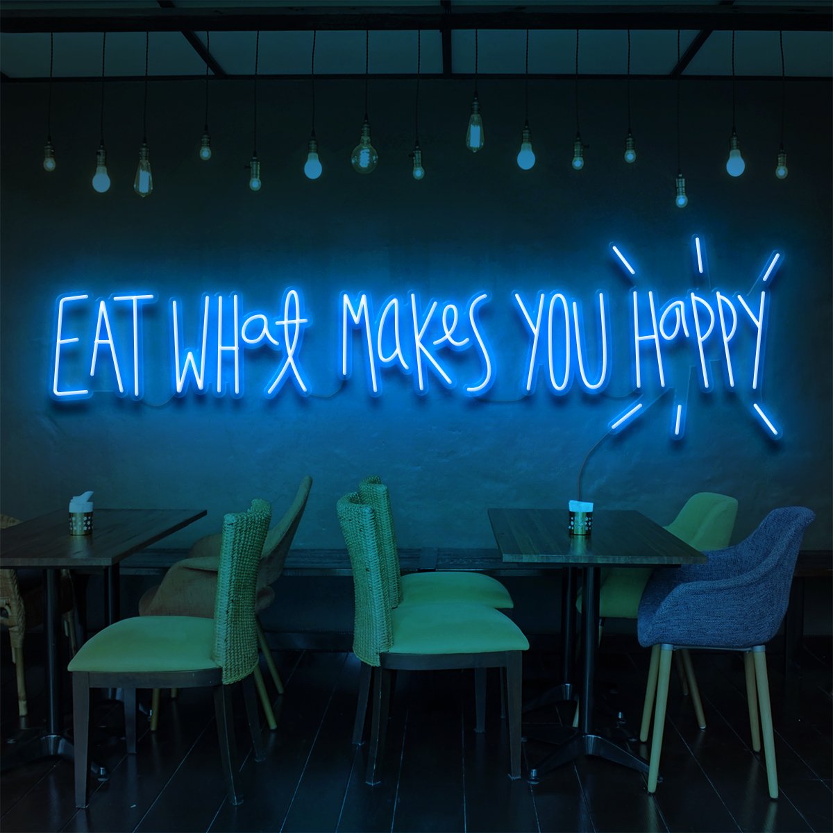 Eat What Makes You Happy Neon Sign