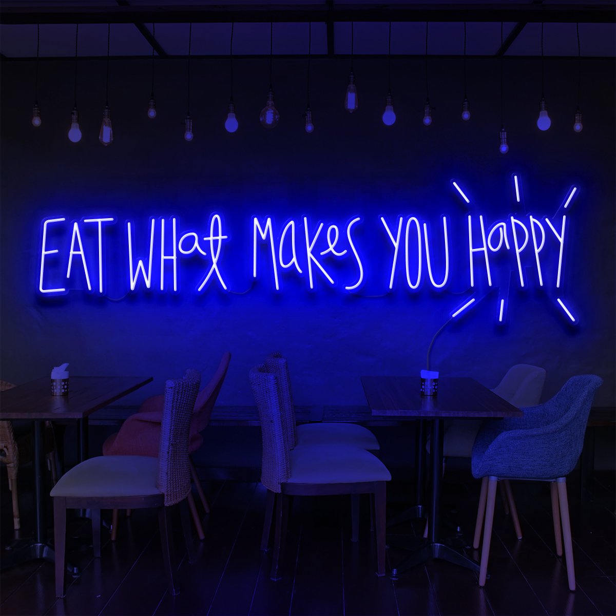 Eat What Makes You Happy Neon Sign