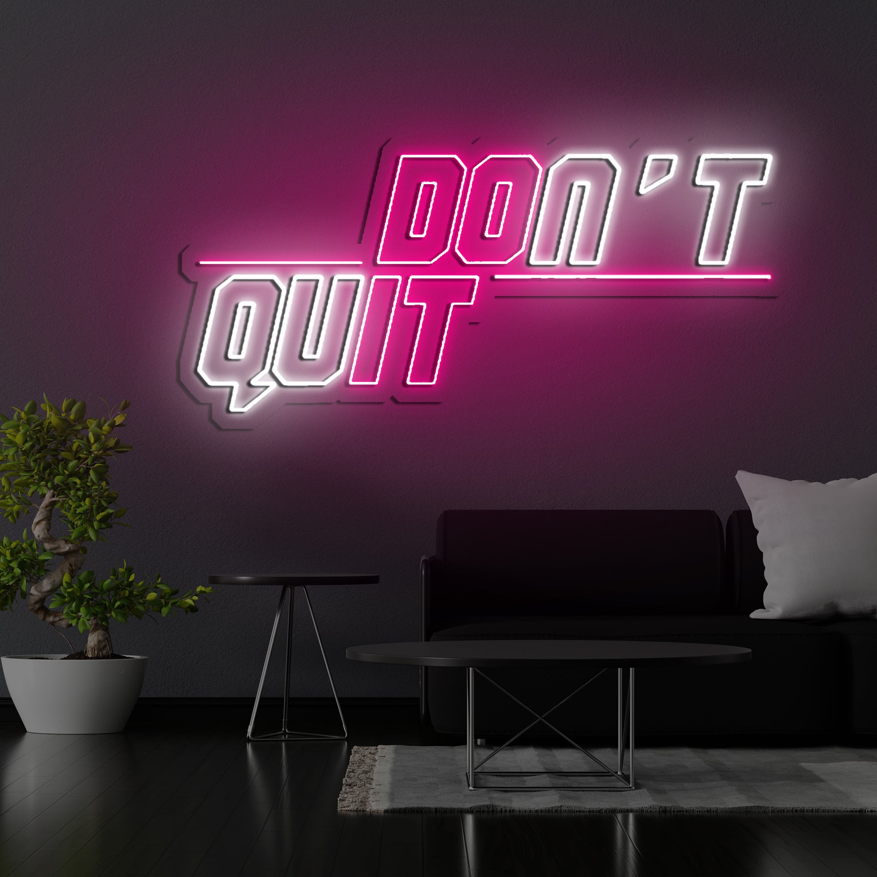 Don't Quit (Do It) Neon Sign