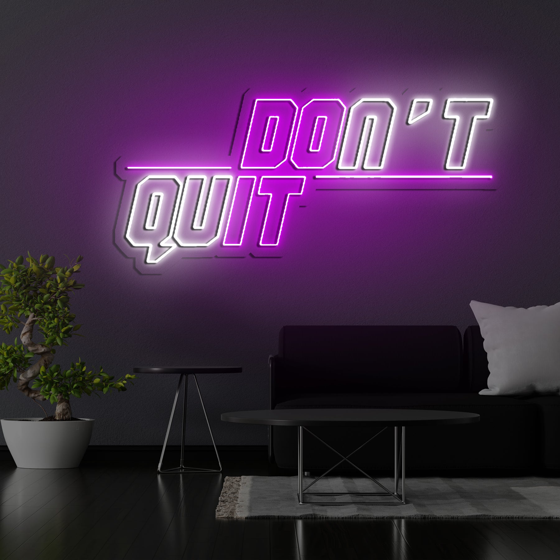 Don't Quit (Do It) Neon Sign