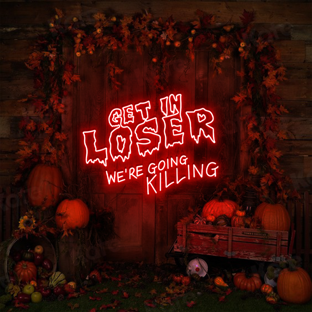 Get In Looser Neon Sign Halloween Gifts