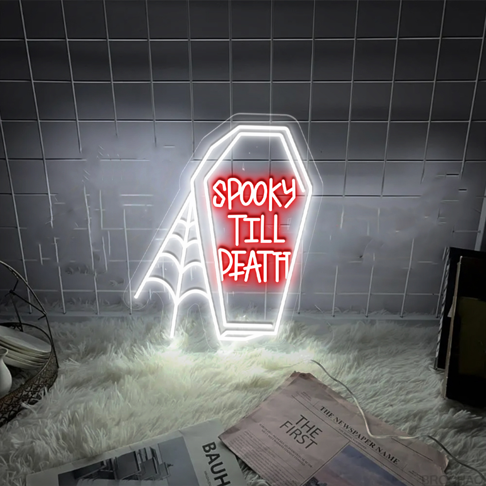 Spooky Till Death Neon Sign Wall Art Sign Decor