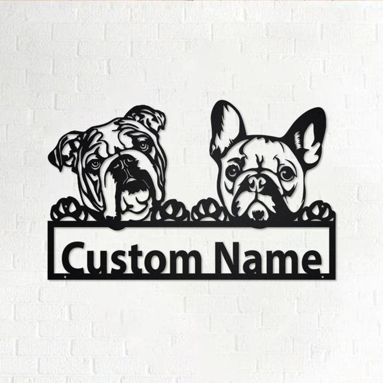 Personalized French Bulldog And English Bulldog Metal Sign | Dog Metal Wall Art | Dog Metal Wall Decor | Custom French And English Bulldog