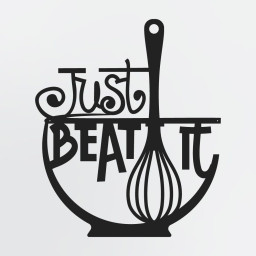 Decorative Kitchen Wall Art, Just Beat It Metal Sign