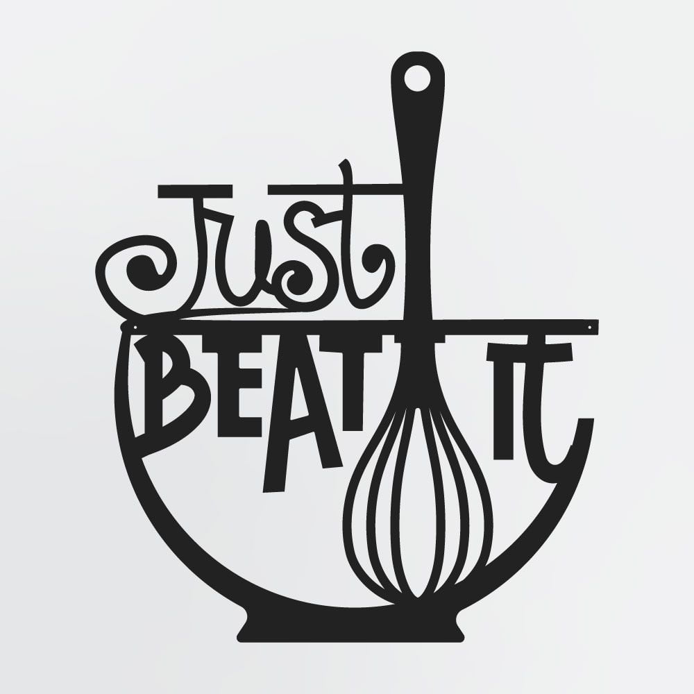 Decorative Kitchen Wall Art, Just Beat It Metal Sign