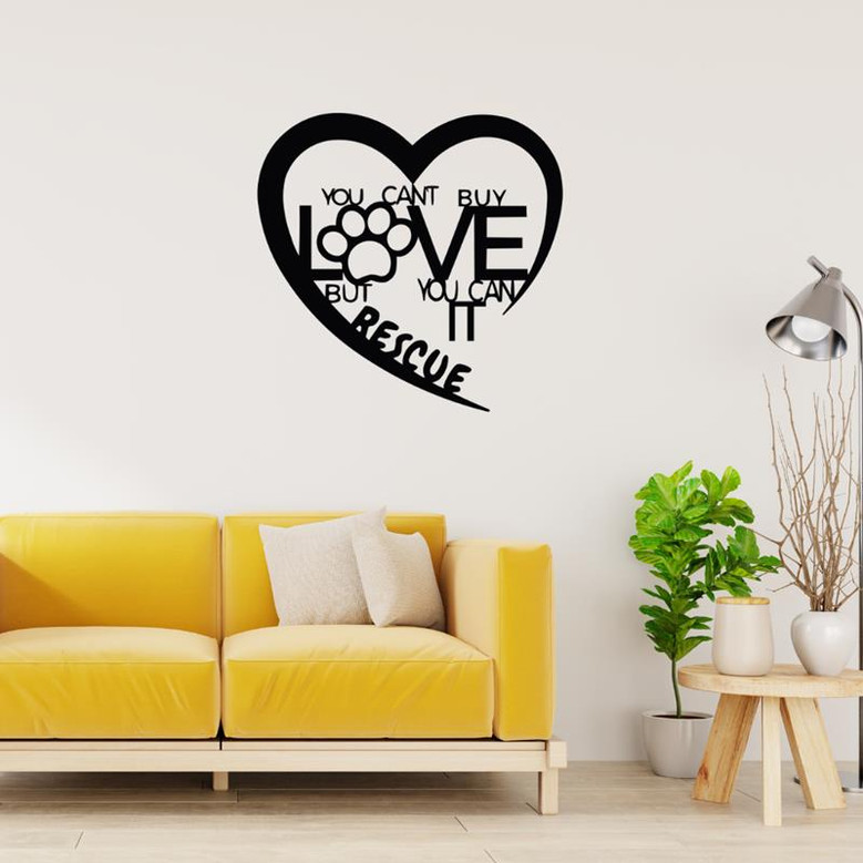 You Can't Buy Love But You Can Rescue It Heart Metal Sign