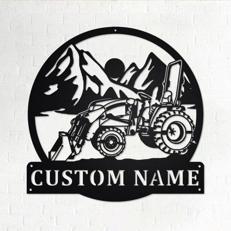 Custom Tractor Loader Metal Wall Art, Personalized Tractor Loader Name Sign Decoration For Room