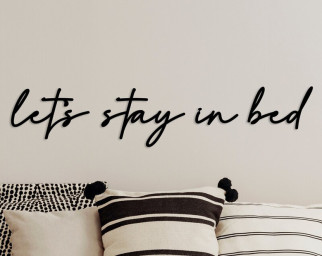 Let's Stay in Bed Metal Sign, Bedroom Wall Sign, Quote Wall Art, Above Bed Decor