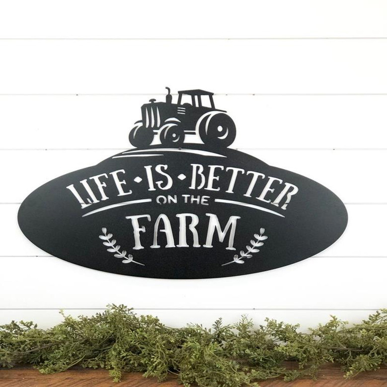 Life Is Better On The Farm Metal Sign Farm Metal Sign Farmhouse Metal Sign Tractor Metal Sign Rustic Wall Decor Metal Wall Decor Farm