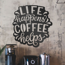 Coffee Quote Metal Sign, Life Happens Coffee Helps, Funny Metal Wall Art