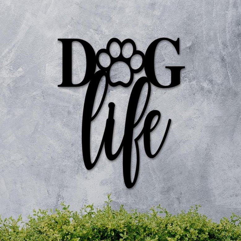 Dog Life Sign, Dog Life, Dog Lovers Sign, Dog Paw Print Sign, Metal Paw Print, Metal Sign, Pet Owner Sign, Gift for Animal Lover, Wall Art