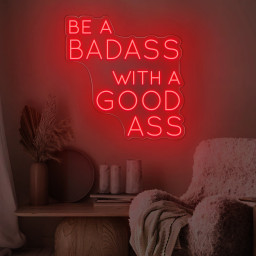 Be A Badass With A Good Ass Neon Sign,Fitness Quotes Decor, Home GYM Sign, Be a Badass Sign,Office Living Room Interior Design, Wall Art,