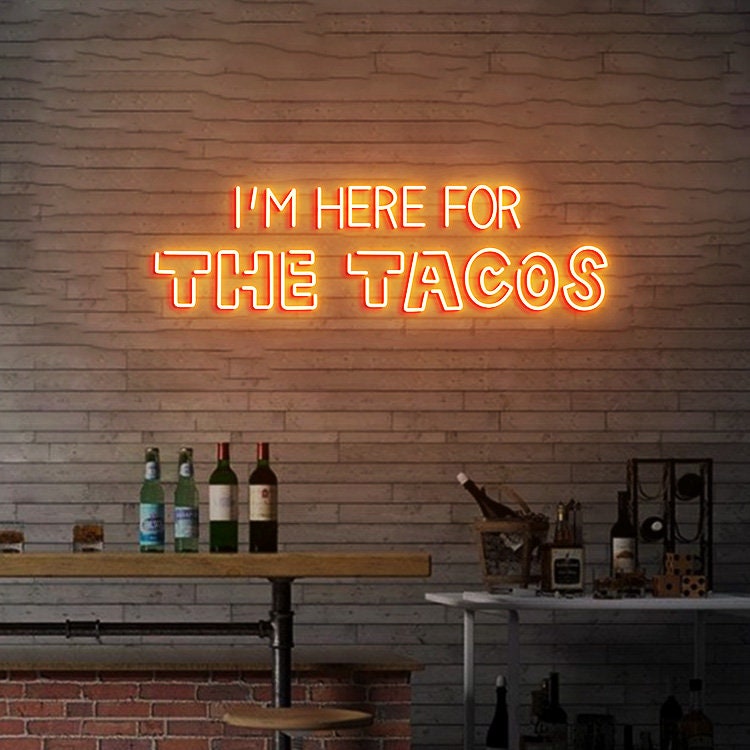Custom Neon Sign I'm Here for the tacos Sign, Neon Sign for Tacos Street Food Sign, Food Led Sign Restaurant Wall Decor